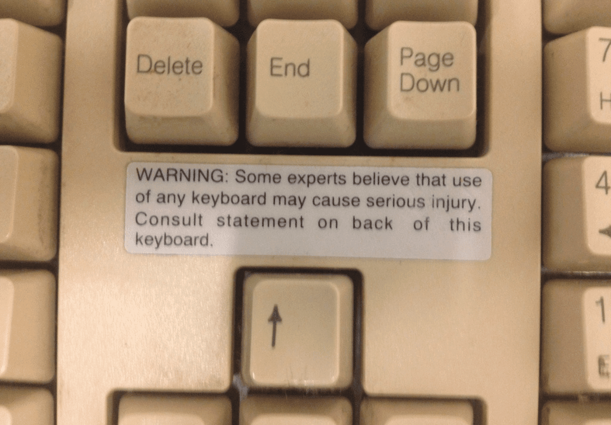 keyboard used to have injury warnings