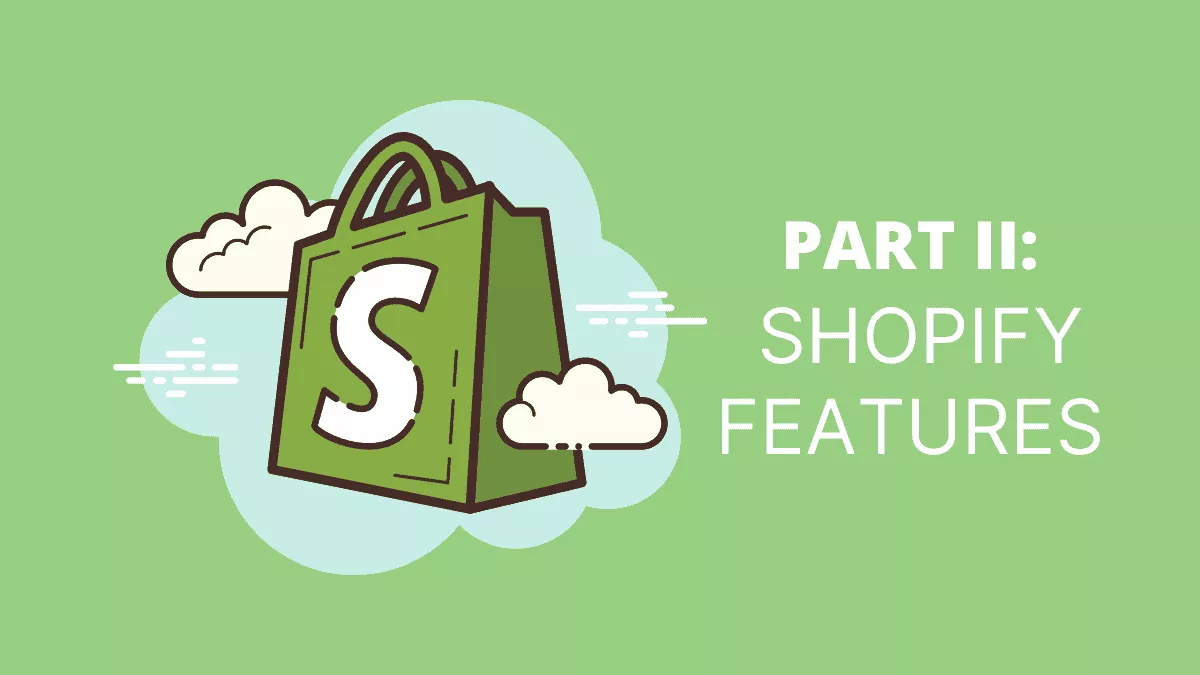 useful shopify features that boost your sales
